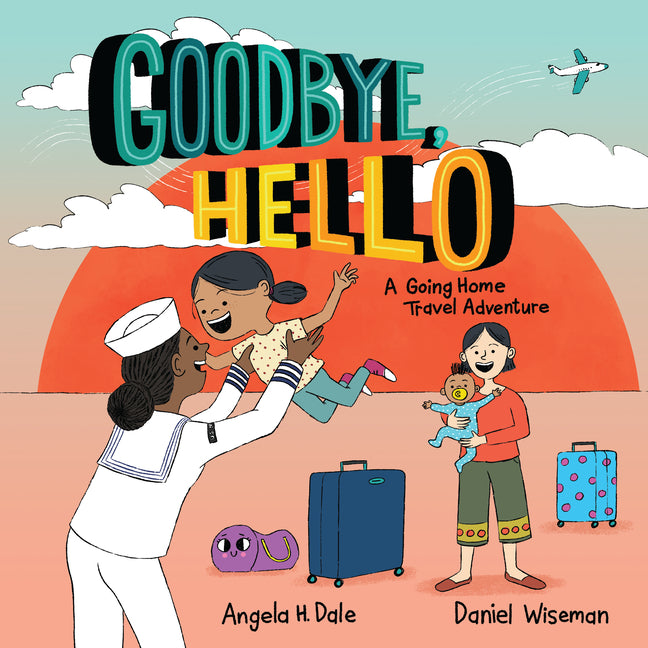 Book cover for Goodbye, Hello: A Going Home Travel Adventure
