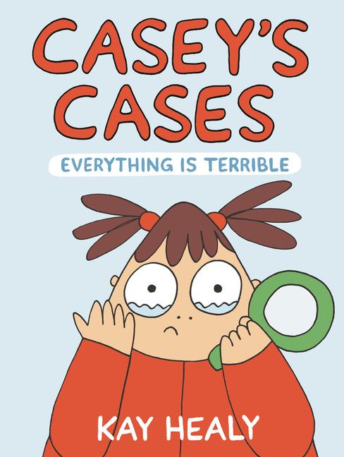 Book cover for Casey's Cases: Everything Is Terrible