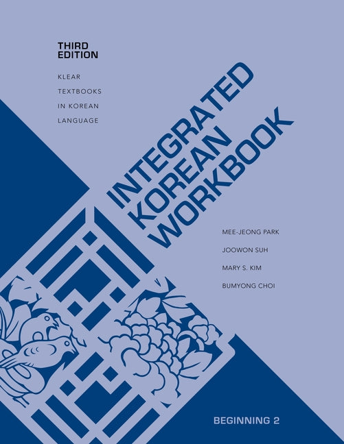 Book cover for Integrated Korean Workbook: Beginning 2, Third Edition