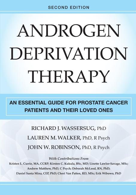 Book cover for Androgen Deprivation Therapy: An Essential Guide for Prostate Cancer Patients and Their Loved Ones