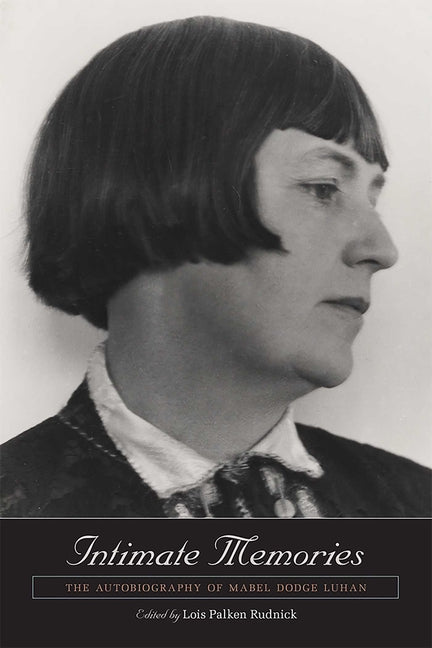 Book cover for Intimate Memories: The Autobiography of Mabel Dodge Luhan