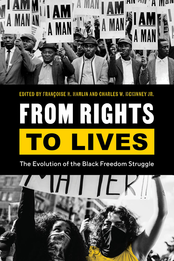 Book cover for From Rights to Lives: The Evolution of the Black Freedom Struggle