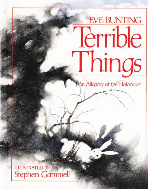 Book cover for Terrible Things: An Allegory of the Holocaust