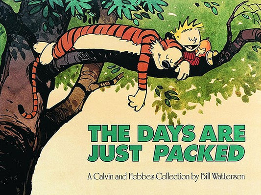 Book cover for The Days Are Just Packed: A Calvin and Hobbes Collection Volume 12
