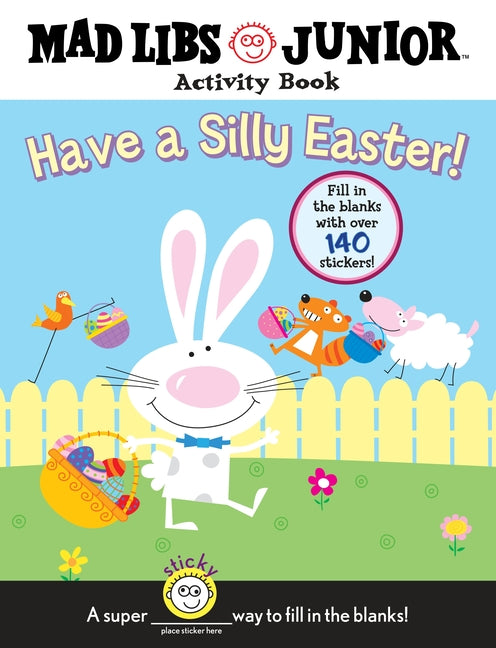 Book cover for Have a Silly Easter!: Mad Libs Junior Activity Book [With 140 Fill in the Blanks]