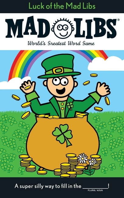 Book cover for Luck of the Mad Libs: World's Greatest Word Game