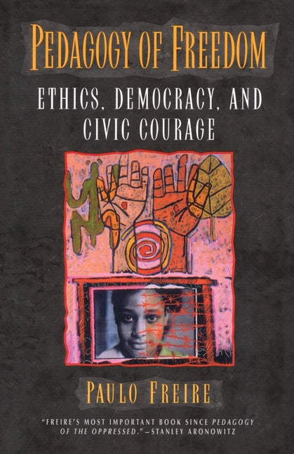 Book cover for Pedagogy of Freedom: Ethics, Democracy, and Civic Courage