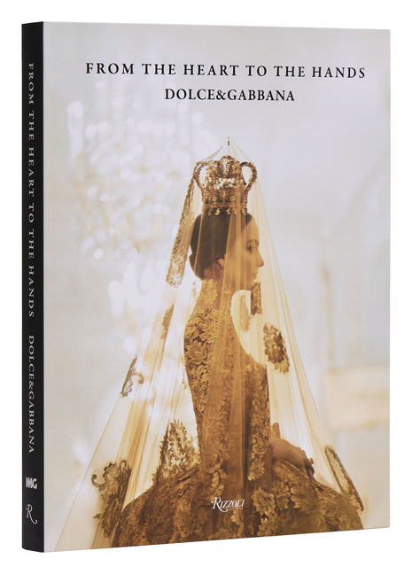 Book cover for Dolce&gabbana: From the Heart to the Hands