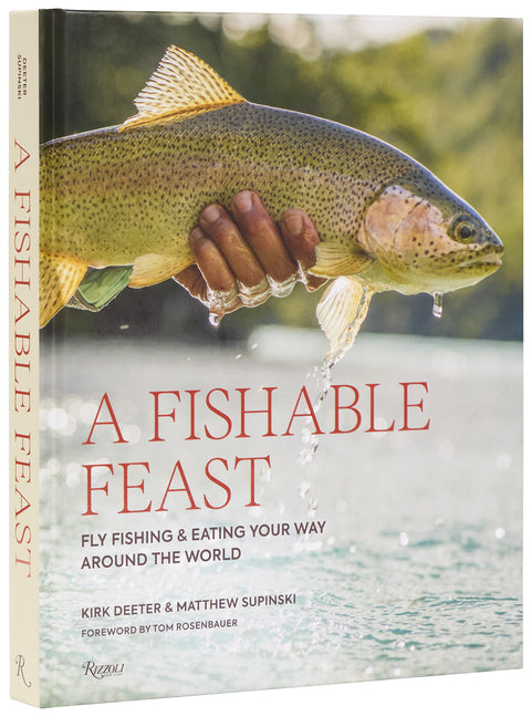 Book cover for Fishable Feast: Fly Fishing and Eating Your Way Around the World