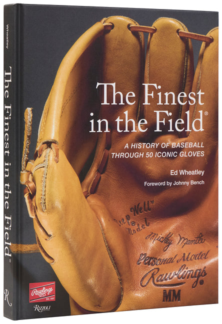 Book cover for Finest in the Field(r): A History of Baseball Through 50 Iconic Gloves