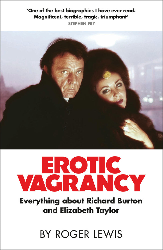 Book cover for Erotic Vagrancy: Everything about Richard Burton and Elizabeth Taylor
