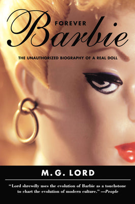 Book cover for Forever Barbie: The Unauthorized Biography of a Real Doll