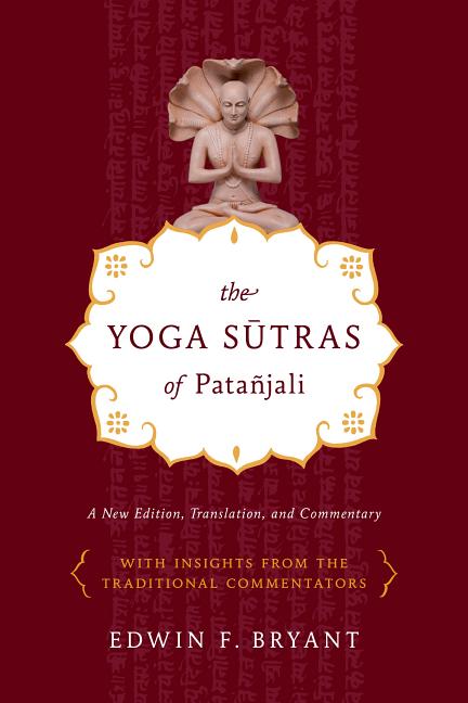 Book cover for The Yoga Sutras of Patañjali: A New Edition, Translation, and Commentary