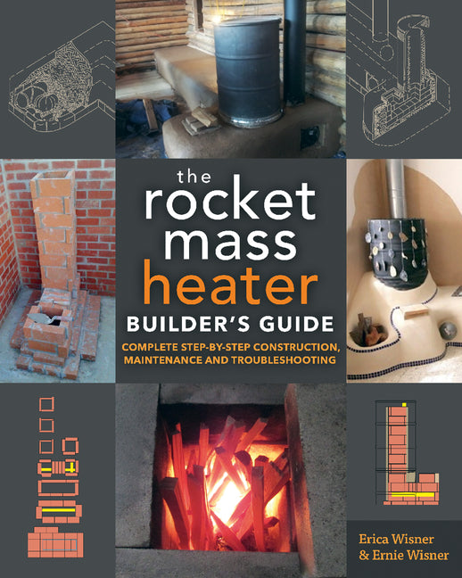Book cover for Rocket Mass Heater Builder's Guide: Complete Step-By-Step Construction, Maintenance and Troubleshooting