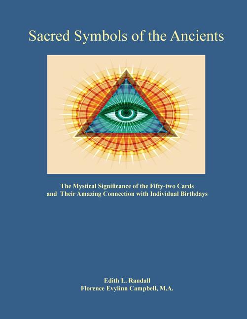 Book cover for Sacred Symbols of the Ancients: The Mystiucal Significance of the Fifty-two Cards