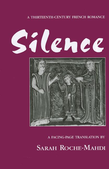Book cover for Silence: A Thirteenth-Century French Romance