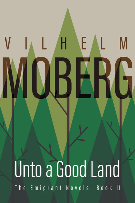 Book cover for Unto a Good Land: The Emigrant Novels: Book II (Revised)