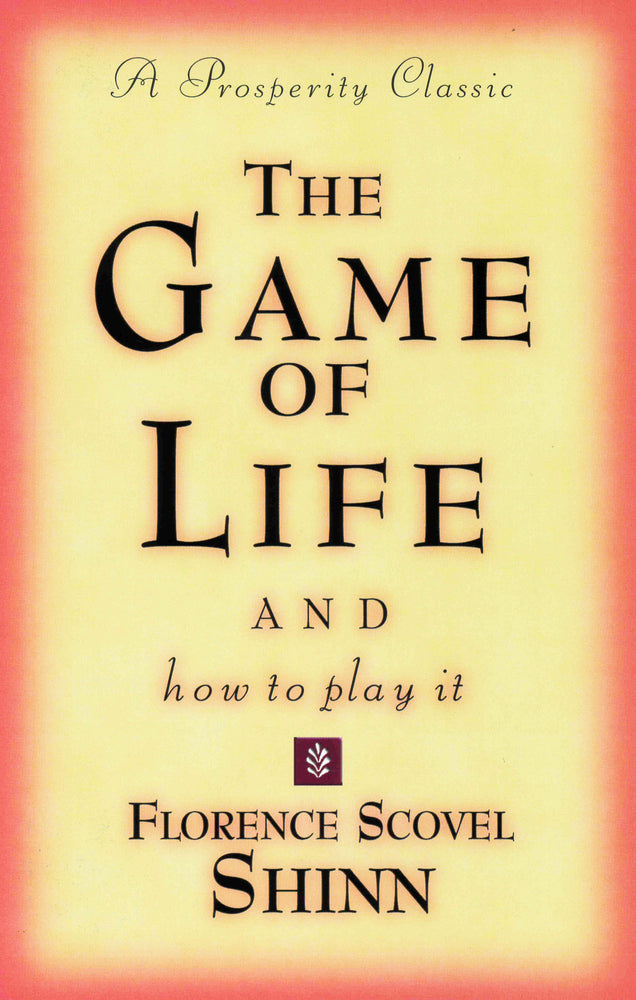 Book cover for The Game of Life and How to Play It: A Prosperity Classic