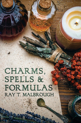 Book cover for Charms, Spells, and Formulas: For the Making and Use of Gris Gris Bags, Herb Candles, Doll Magic, Incenses, Oils, and Powders