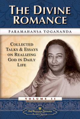 Book cover for The Divine Romance: Collected Talks and Essays on Realizing God in Daily Life