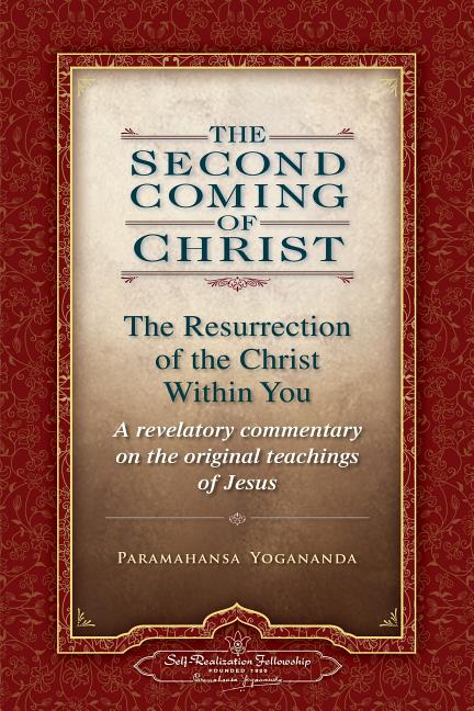 Book cover for The Second Coming of Christ, Volumes I & II: The Resurrection of the Christ Within You: A Revelatory Commentary on the Original Teachings of Jesus
