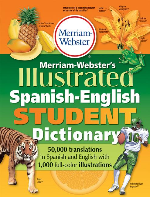 Book cover for Merriam-Webster's Illustrated Spanish-English Student Dictionary