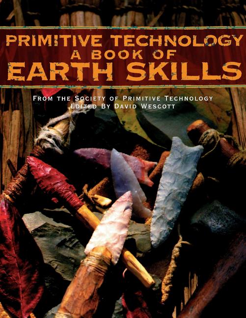 Book cover for Primitive Technology: A Book of Earth Skills