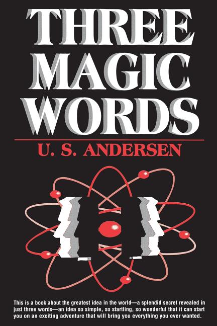 Book cover for Three Magic Words: The Key to Power, Peace and Plenty