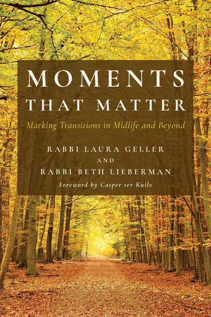 Book cover for Moments That Matter: Marking Transitions in Midlife and Beyond