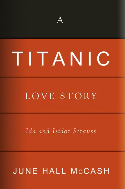 Book cover for Titanic Love Story: Ida and Isidor Straus