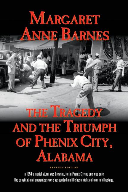 Book cover for The Tragedy and the Triumph of Phenix City Alabama