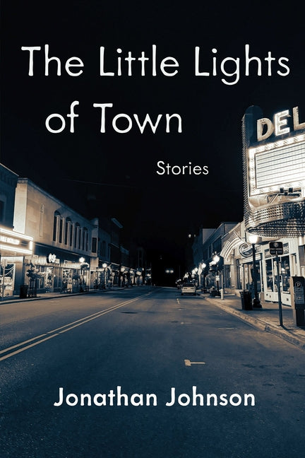 Book cover for Little Lights of Town: Stories