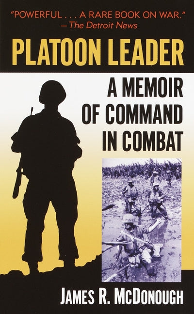 Book cover for Platoon Leader: A Memoir of Command in Combat