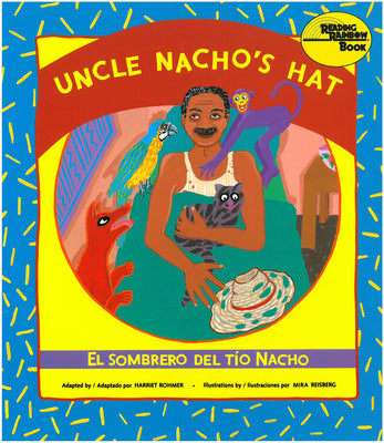 Book cover for Uncle Nacho's Hat / El Sombrero del Tío Nacho