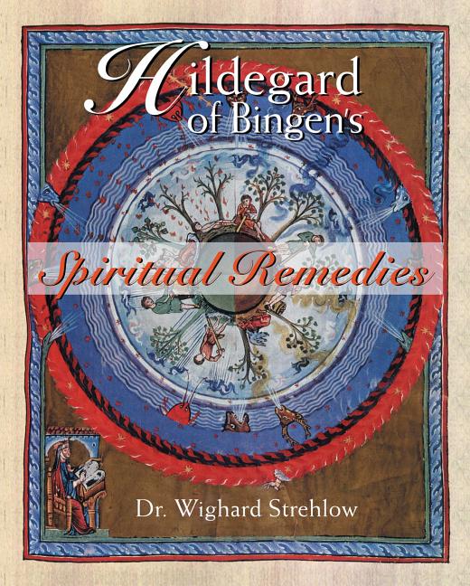 Book cover for Hildegard of Bingen's Spiritual Remedies (Original)