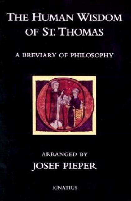 Book cover for Human Wisdom of St. Thomas: A Breviary of Philosophy from the Works of St. Thomas Aquinas