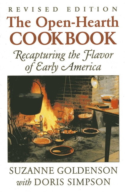 Book cover for Open-Hearth Cookbook: Recapturing the Flavor of Early America
