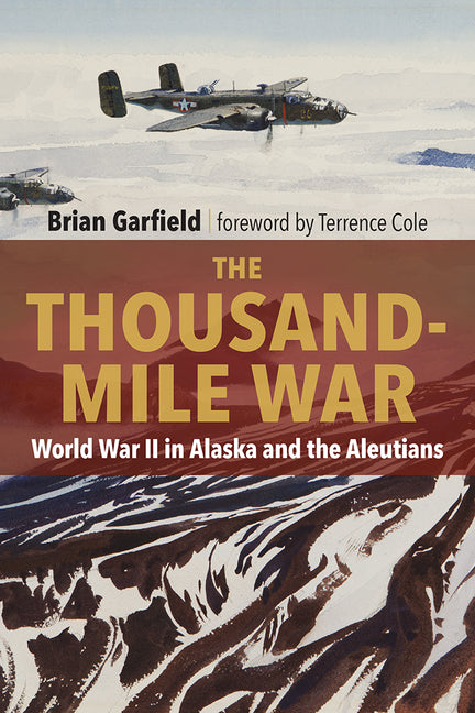 Book cover for Thousand-Mile War: World War II in Alaska and the Aleutians