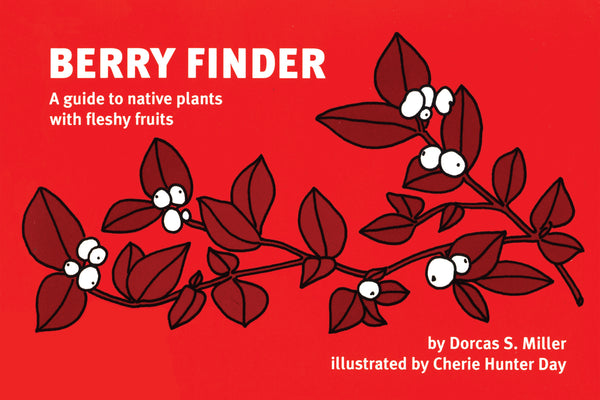 Book cover for Berry Finder: A Guide to Native Plants with Fleshy Fruits