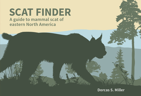Book cover for Scat Finder: A Guide to Mammal Scat of Eastern North America