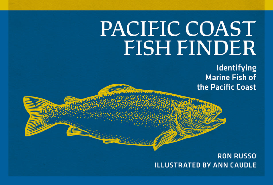 Book cover for Pacific Coast Fish Finder: Identifying Marine Fish of the Pacific Coast (Revised)