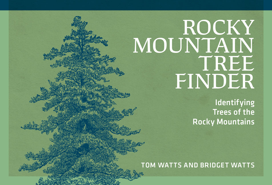Book cover for Rocky Mountain Tree Finder: Identifying Trees of the Rocky Mountains (Revised)