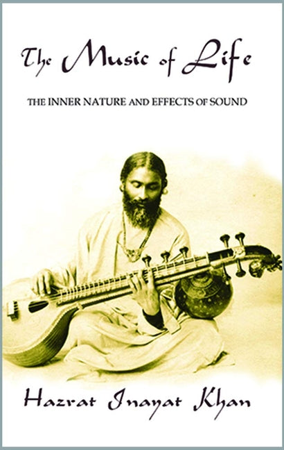Book cover for Music of Life (Omega Uniform Edition of the Teachings of Hazrat Inayat Khan) (Revised)