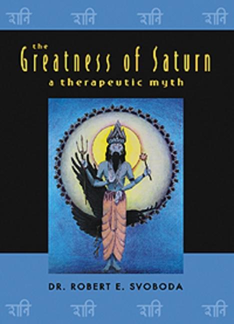 Book cover for The Greatness of Saturn: A Therapeutic Myth
