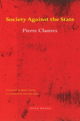 Book cover for Society Against the State: Essays in Political Anthropology