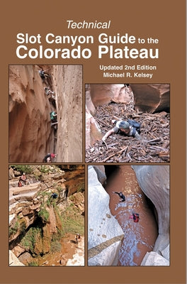 Book cover for Technical Slot Canyon Guide to the Colorado Plateau
