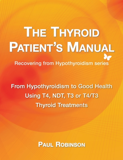 Book cover for The Thyroid Patient's Manual: From Hypothyroidism to Good Health