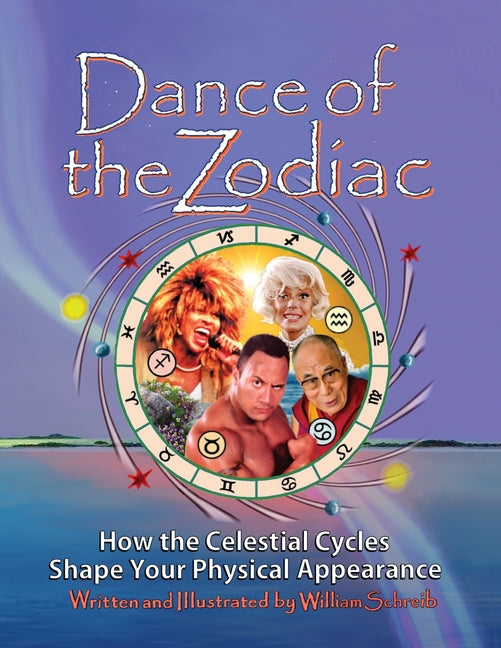 Book cover for Dance of the Zodiac: How the Celestial Cycles Shape Your Physical Appearance (Revised Version of 2012 Dance of the Zodiac)
