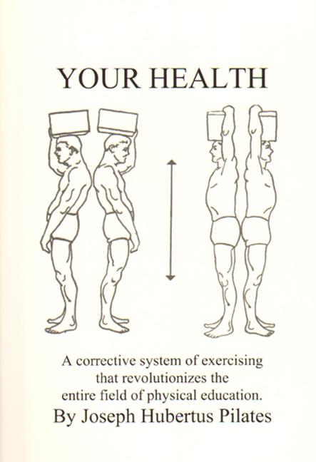 Book cover for Your Health: A Corrective System of Exercising That Revolutionizes the Entire Field of Physical Education