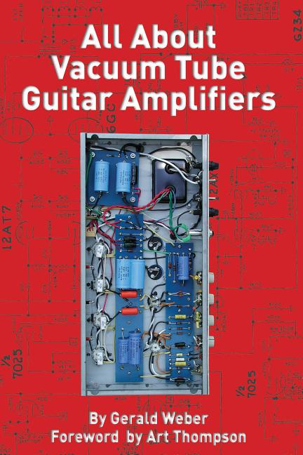 Book cover for All about Vacuum Tube Guitar Amplifiers